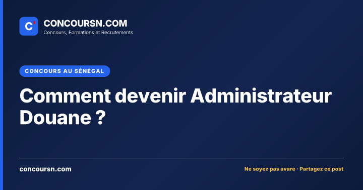 Illustration de l’article : Comment devenir Administrateur Douane ?