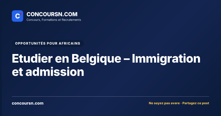 Etudier en Belgique – Immigration et admission