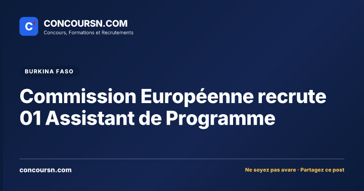 Illustration de l’article : Commission Européenne recrute 01 Assistant de Programme