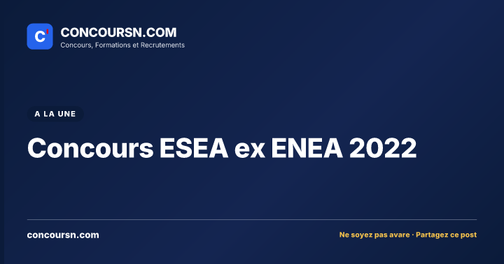 Illustration de l’article : Concours ESEA ex ENEA 2022