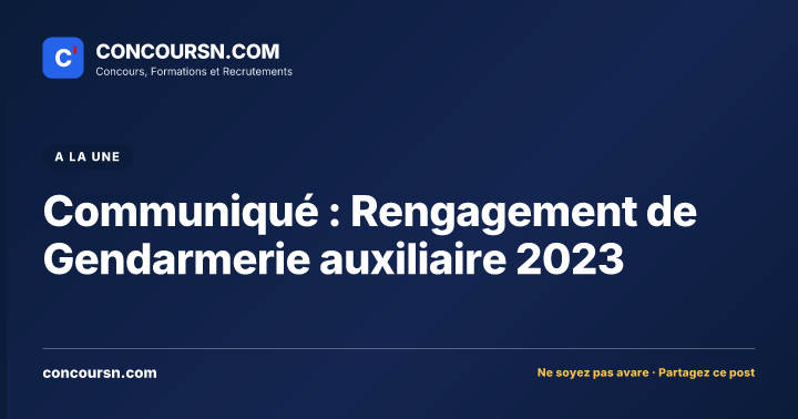 Illustration de l’article : Communiqué : Rengagement de Gendarmerie auxiliaire 2023