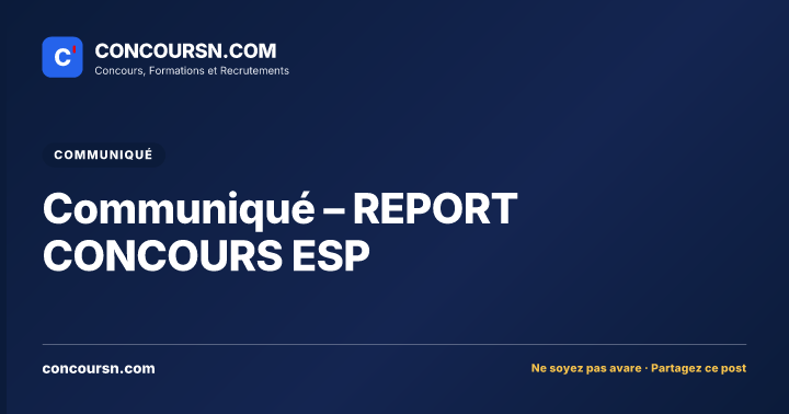 Illustration de l’article : Communiqué – REPORT CONCOURS ESP