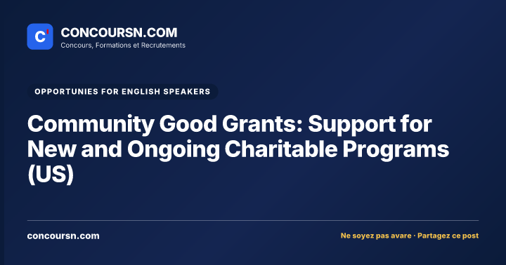 Community Good Grants: Support for New and Ongoing Charitable Programs (US)