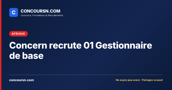 Illustration de l’article : Concern recrute 01 Gestionnaire de base