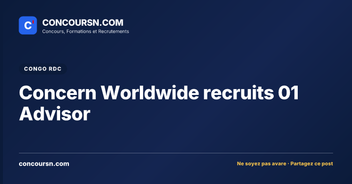 Illustration de l’article : Concern Worldwide recruits 01 Advisor