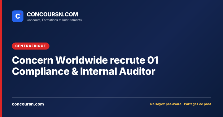 Illustration de l’article : Concern Worldwide recrute 01 Compliance & Internal Auditor