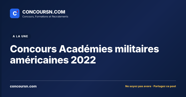 Illustration de l’article : Concours Académies militaires américaines 2022