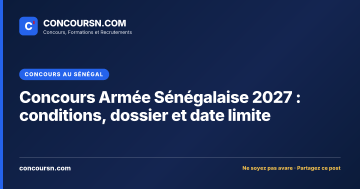Illustration de l’article : Concours Armée Sénégalaise 2027 : conditions, dossier et date limite