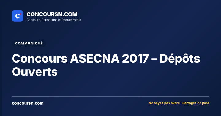 Illustration de l’article : Concours ASECNA 2017 – Dépôts Ouverts