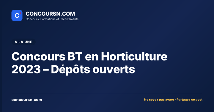 Illustration de l’article : Concours BT en Horticulture 2023 – Dépôts ouverts