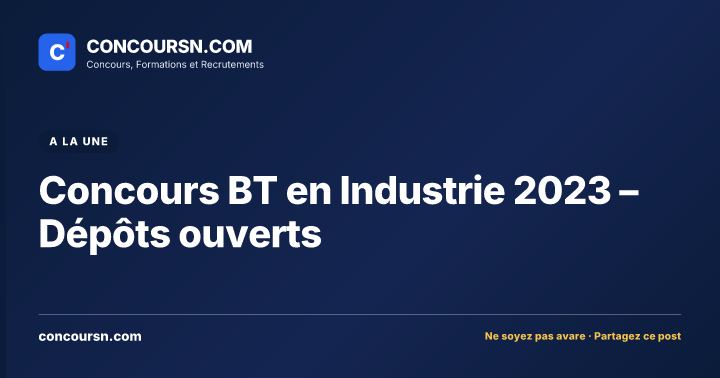 Illustration de l’article : Concours BT en Industrie 2023 – Dépôts ouverts