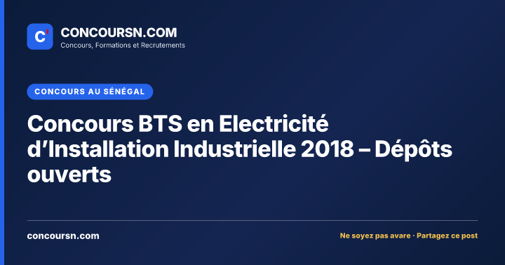 Illustration de l’article : Concours BTS en Electricité d’Installation Industrielle 2018 – Dépôts ouverts