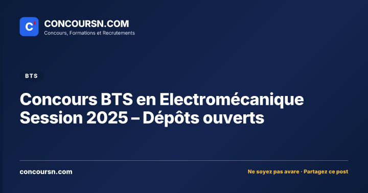 Illustration de l’article : Concours BTS en Electromécanique Session 2025 – Dépôts ouverts