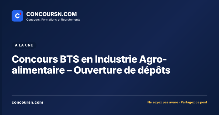 Illustration de l’article : Concours BTS en Industrie Agro-alimentaire – Ouverture de dépôts