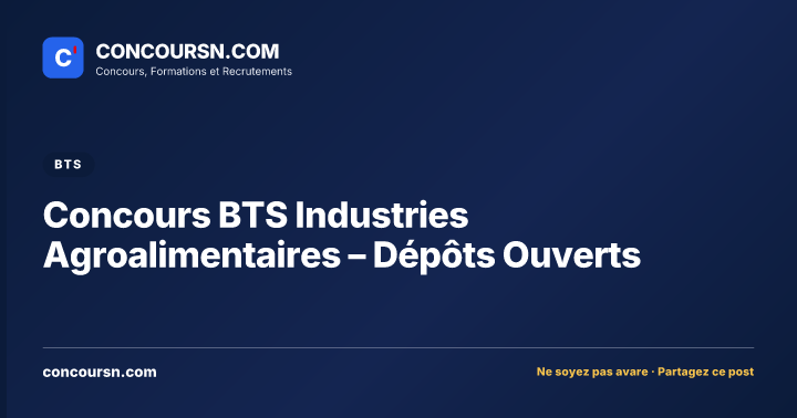 Illustration de l’article : Concours BTS Industries Agroalimentaires – Dépôts Ouverts