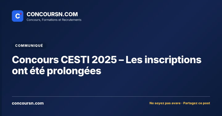 Illustration de l’article : Concours CESTI 2025 – Les inscriptions ont été prolongées