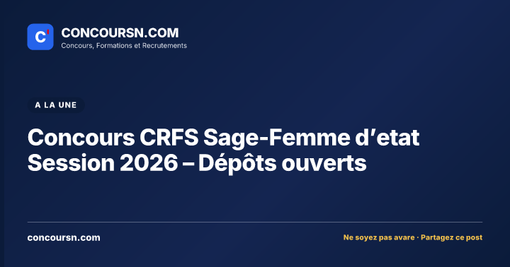 Illustration de l’article : Concours CRFS Sage-Femme d’etat Session 2026 – Dépôts ouverts