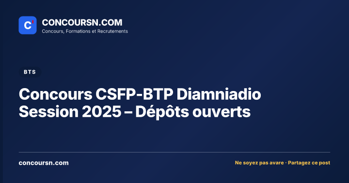 Illustration de l’article : Concours CSFP-BTP Diamniadio Session 2025 – Dépôts ouverts