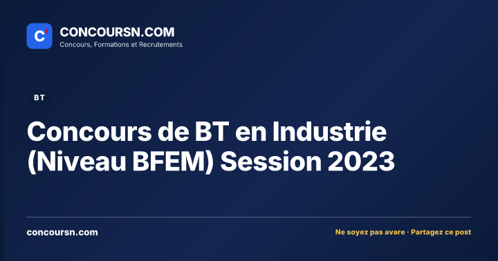 Illustration de l’article : Concours de BT en Industrie (Niveau BFEM) Session 2023