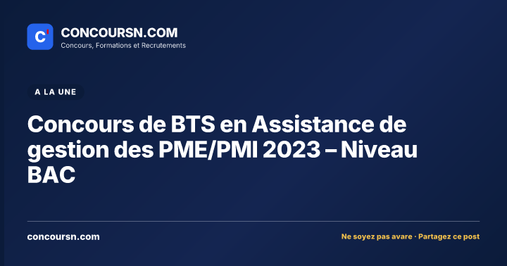 Illustration de l’article : Concours de BTS en Assistance de gestion des PME/PMI 2023 – Niveau BAC