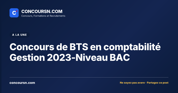 Illustration de l’article : Concours de BTS en comptabilité Gestion 2023-Niveau BAC