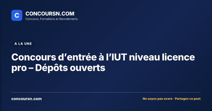 Illustration de l’article : Concours d’entrée à l’IUT niveau licence pro – Dépôts ouverts