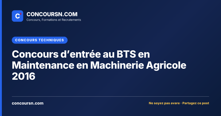 Illustration de l’article : Concours d’entrée au BTS en Maintenance en Machinerie Agricole 2016