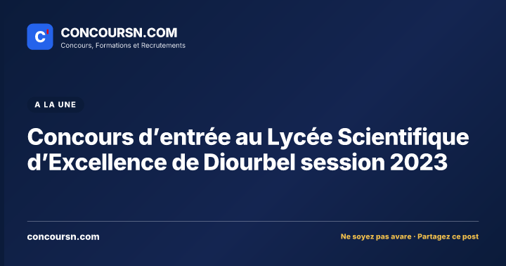Illustration de l’article : Concours d’entrée au Lycée Scientifique d’Excellence de Diourbel session 2023