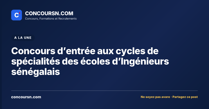 Illustration de l’article : Concours d’entrée aux cycles de spécialités des écoles d’Ingénieurs sénégalais