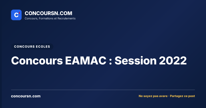 Illustration de l’article : Concours EAMAC : Session 2022