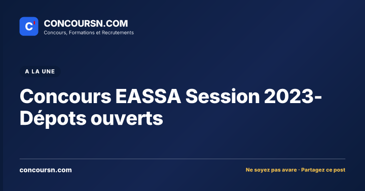 Illustration de l’article : Concours EASSA Session 2023-Dépots ouverts