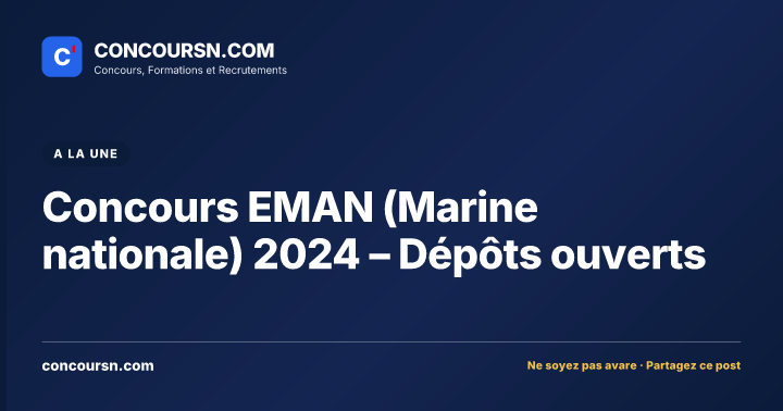 Illustration de l’article : Concours EMAN (Marine nationale) 2024 – Dépôts ouverts
