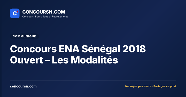 Concours ENA Sénégal 2018 Ouvert – Les Modalités