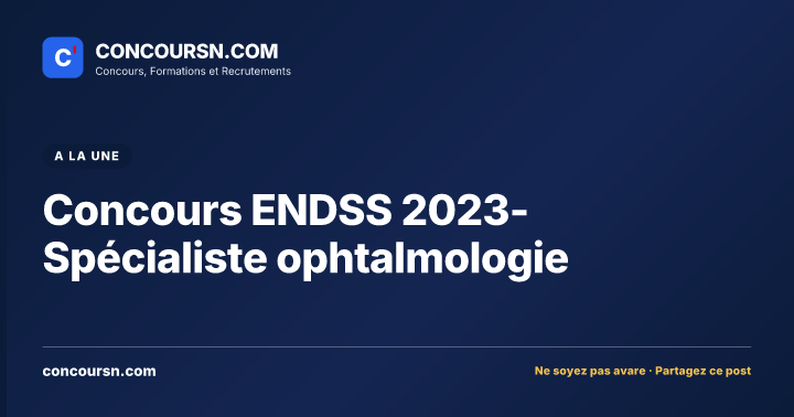 Illustration de l’article : Concours ENDSS 2023- Spécialiste ophtalmologie