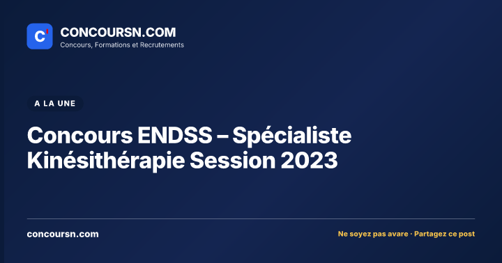Illustration de l’article : Concours ENDSS – Spécialiste Kinésithérapie Session 2023