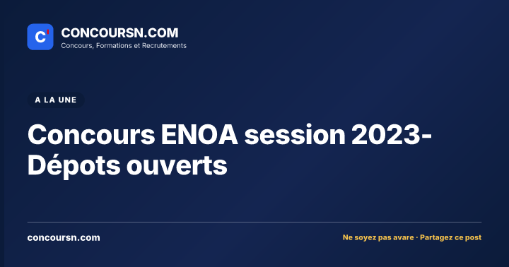 Illustration de l’article : Concours ENOA session 2023-Dépots ouverts