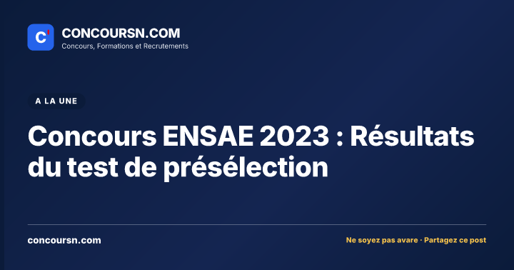 Illustration de l’article : Concours ENSAE 2023 : Résultats du test de présélection