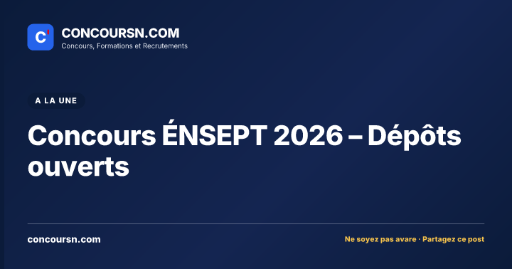 Illustration de l’article : Concours ÉNSEPT 2026 – Dépôts ouverts