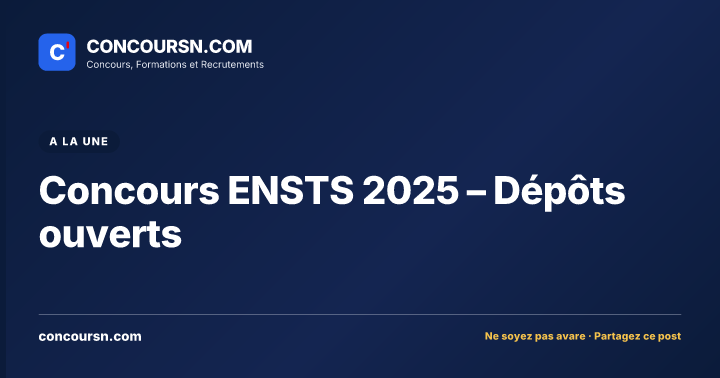 Illustration de l’article : Concours ENSTS 2025 – Dépôts ouverts