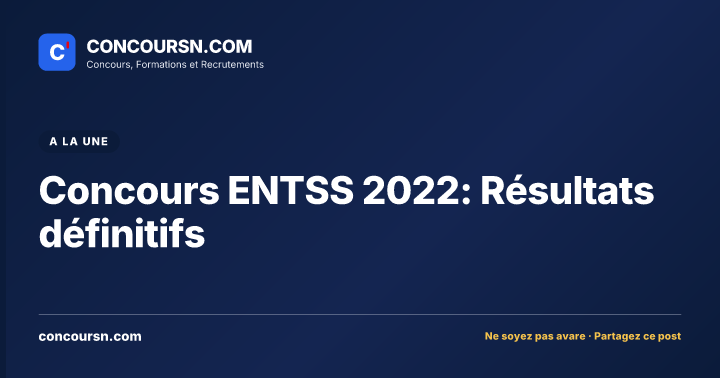 Illustration de l’article : Concours ENTSS 2022: Résultats définitifs