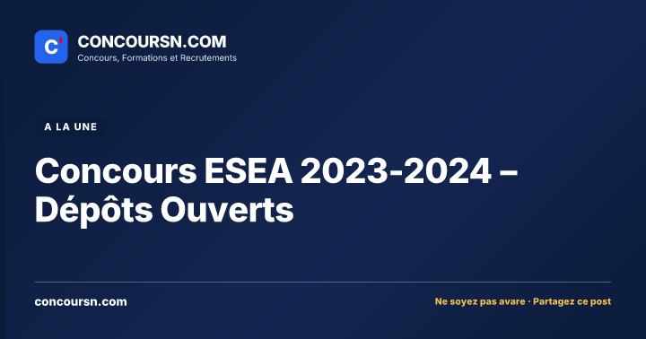 Illustration de l’article : Concours ESEA 2023-2024 – Dépôts Ouverts