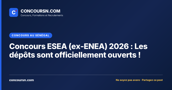 Illustration de l’article : Concours ESEA (ex-ENEA) 2026 : Les dépôts sont officiellement ouverts !