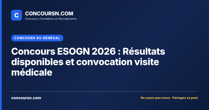 Illustration de l’article : Concours ESOGN 2026 : Résultats disponibles et convocation visite médicale