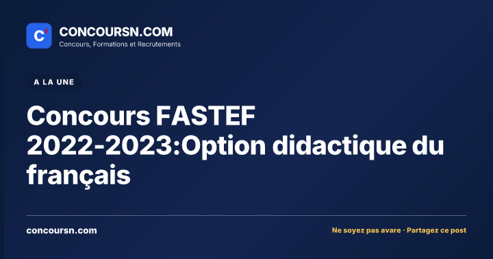 Illustration de l’article : Concours FASTEF 2022-2023:Option didactique du français