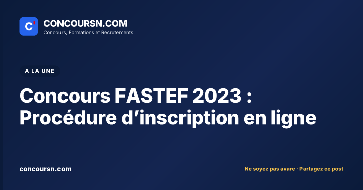 Illustration de l’article : Concours FASTEF 2023 : Procédure d’inscription en ligne