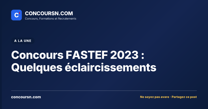 Illustration de l’article : Concours FASTEF 2023 : Quelques éclaircissements