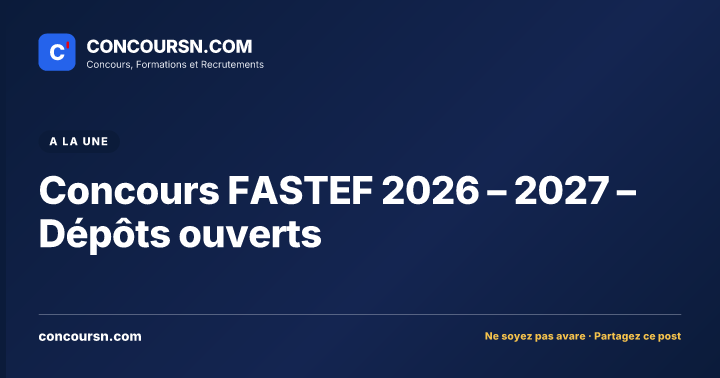 Illustration de l’article : Concours FASTEF 2026 – 2027 – Dépôts ouverts
