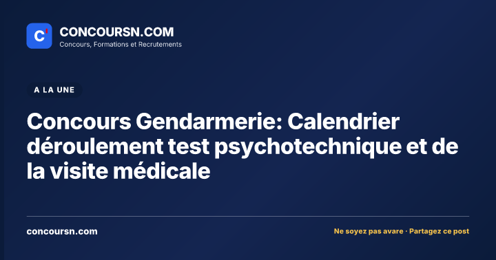 Illustration de l’article : Concours Gendarmerie: Calendrier déroulement test psychotechnique et de la visite médicale