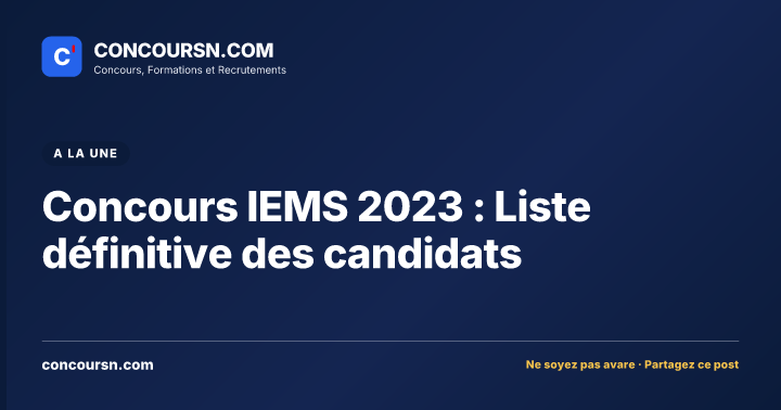 Illustration de l’article : Concours IEMS 2023 : Liste définitive des candidats