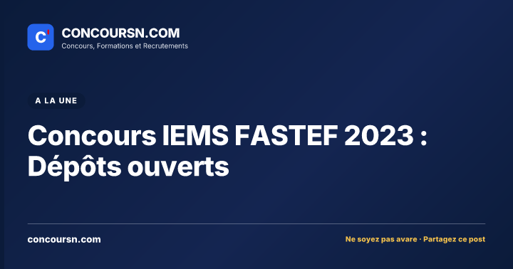 Illustration de l’article : Concours IEMS FASTEF 2023 : Dépôts ouverts